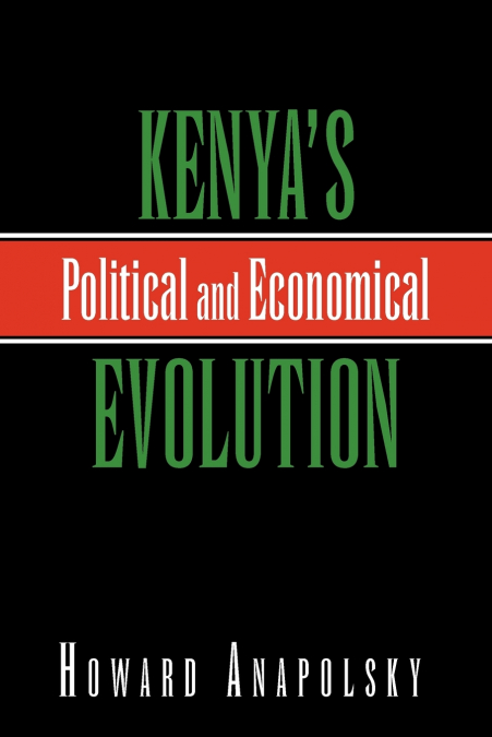 Kenya’s Political and Economical Evolution
