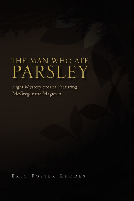 The Man Who Ate Parsley