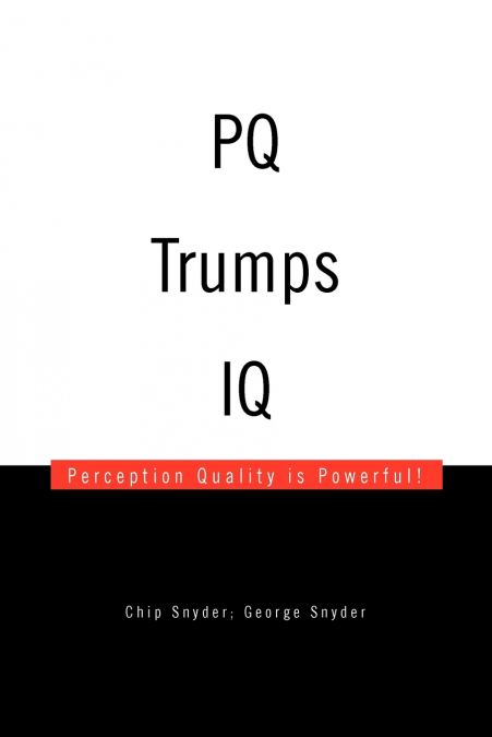 Pq Trumps IQ