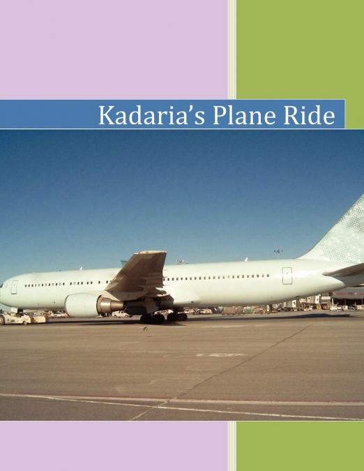 Kadaria’s Plane Ride