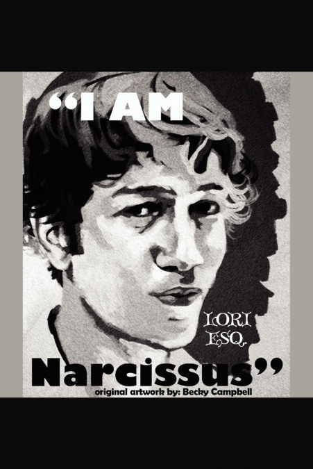 I Am Narcissus