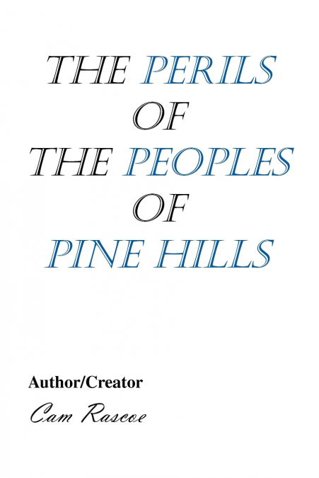 The Perils of the Peoples of Pine Hills