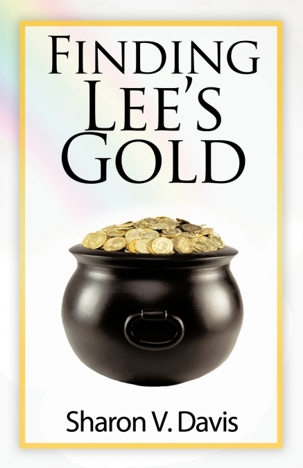 Finding Lee’s Gold