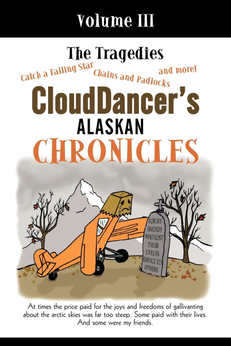 CloudDancer’s Alaskan Chronicles, Volume III