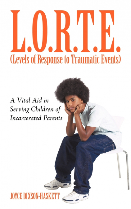L.O.R.T.E. (Levels of Response to             Traumatic Events)