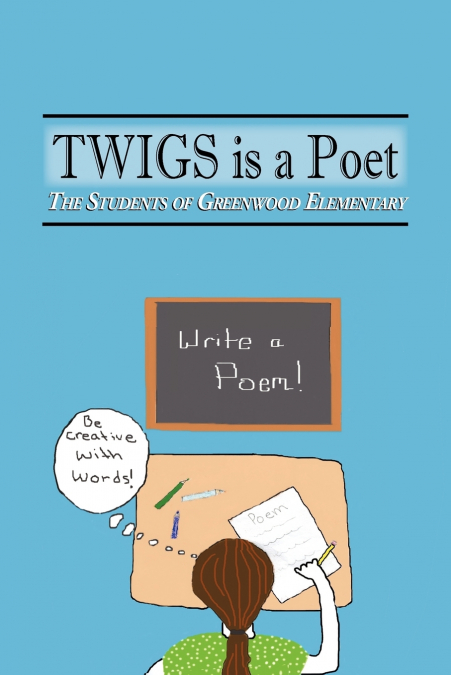 TWIGS is a Poet