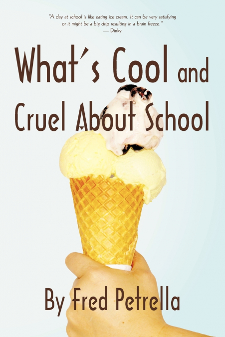 What’s Cool and Cruel about School