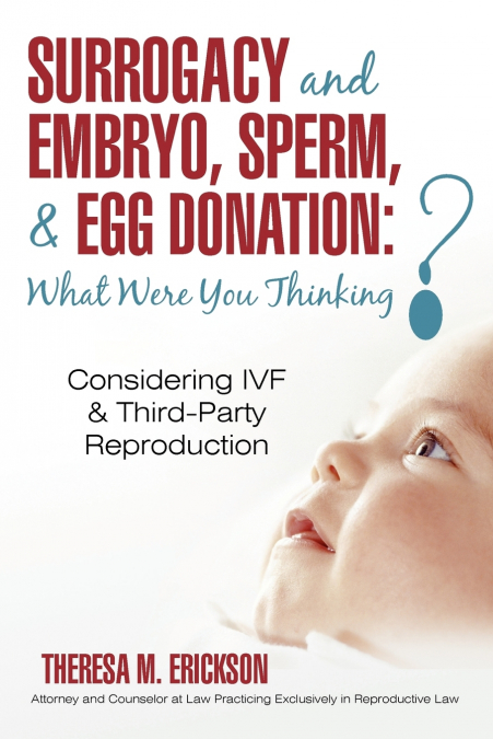 Surrogacy and Embryo, Sperm, & Egg Donation