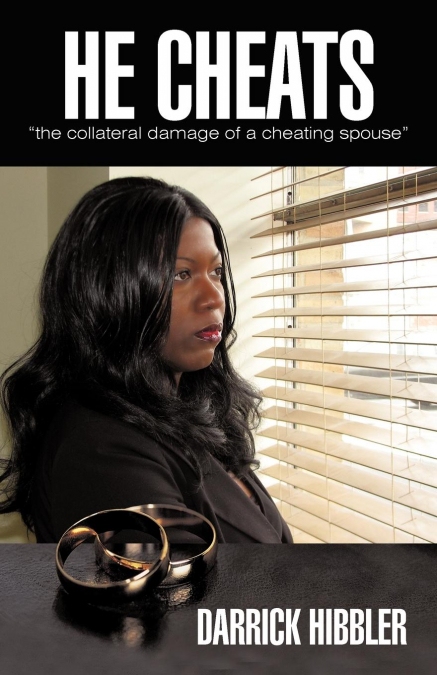 He cheats 'the collateral damage of a cheating spouse'