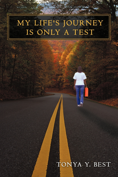 My Life’s Journey Is Only a Test