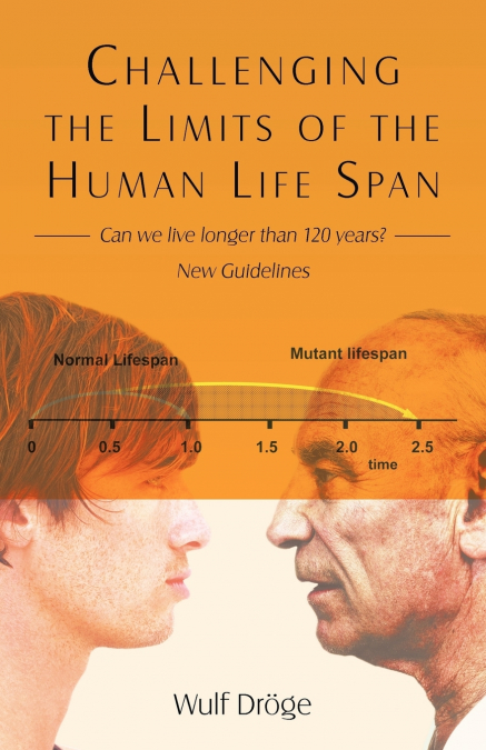 Challenging the Limits of the Human Life Span