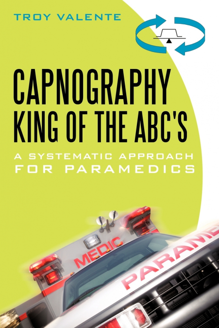 Capnography, King of the ABC’s