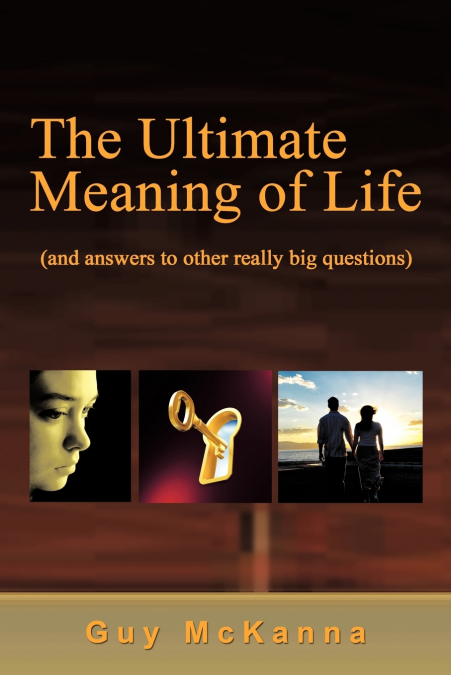 The Ultimate Meaning of Life