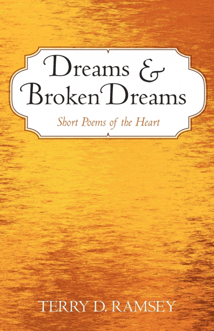 Dreams and Broken Dreams