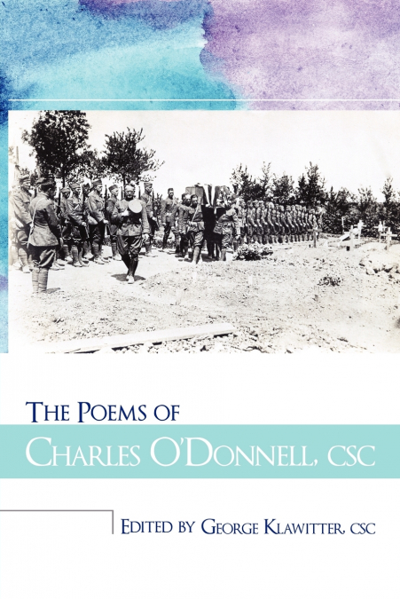 The Poems of Charles O’Donnell, CSC