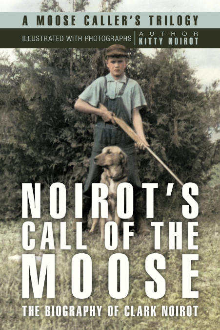 Noirot’s Call of the Moose