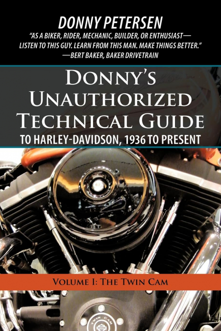 Donny’s Unauthorized Technical Guide to Harley-Davidson, 1936 to Present