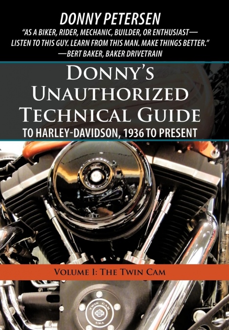 Donny’s Unauthorized Technical Guide to Harley-Davidson, 1936 to Present