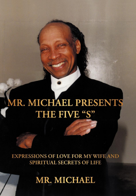 Mr. Michael Presents the Five 'S'