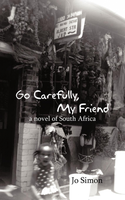 Go Carefully, My Friend