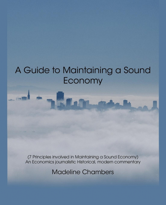A Guide to Maintaining a Sound Economy