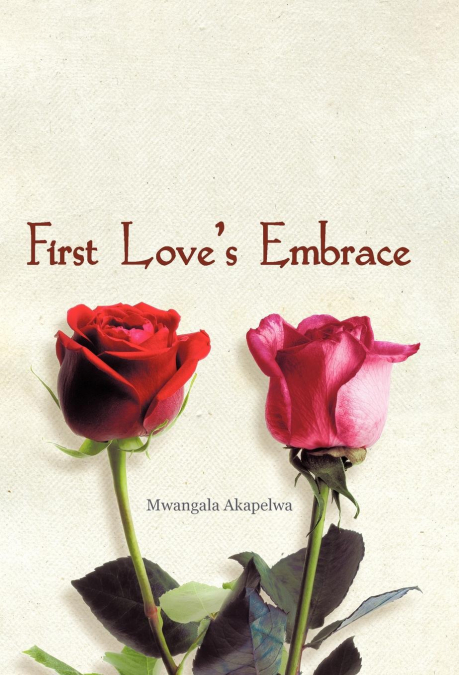 First Love’s Embrace