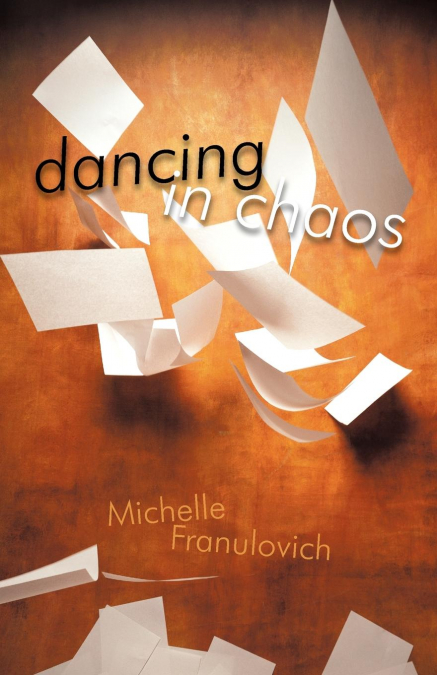 Dancing in Chaos