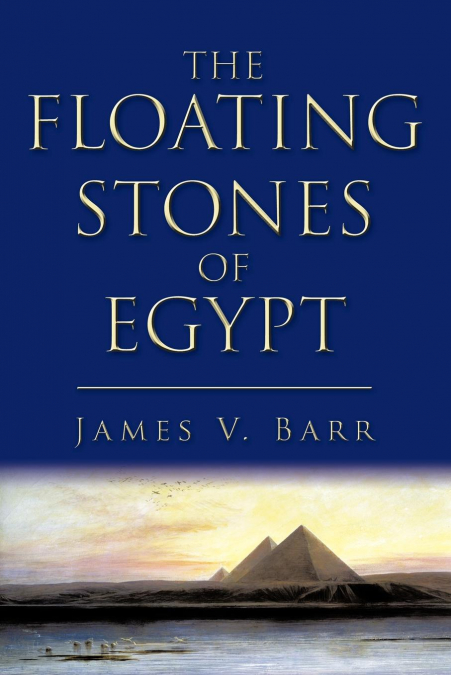 The Floating Stones of Egypt