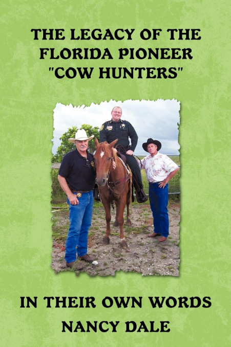 The Legacy of the Florida Pioneer Cow Hunters