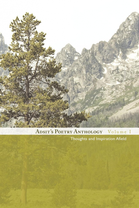 Adsit’s Poetry Anthology, Volume I