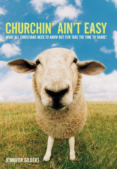 Churchin’ Ain’t Easy