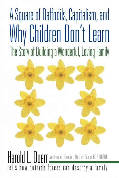 A Square of Daffodils, Capitalism, and Why Children Don’t Learn