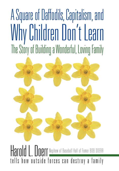 A Square of Daffodils, Capitalism, and Why Children Don’t Learn