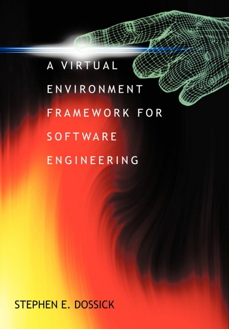 A Virtual Environment Framework For Software Engineering