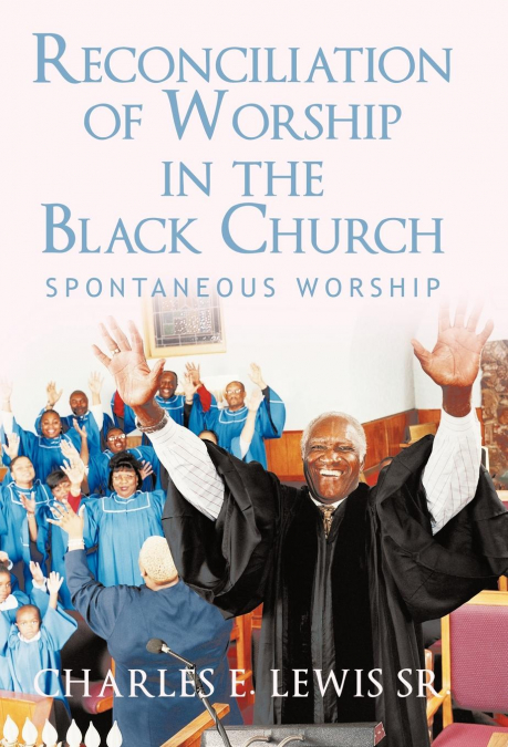 Reconciliation of Worship in the Black Church