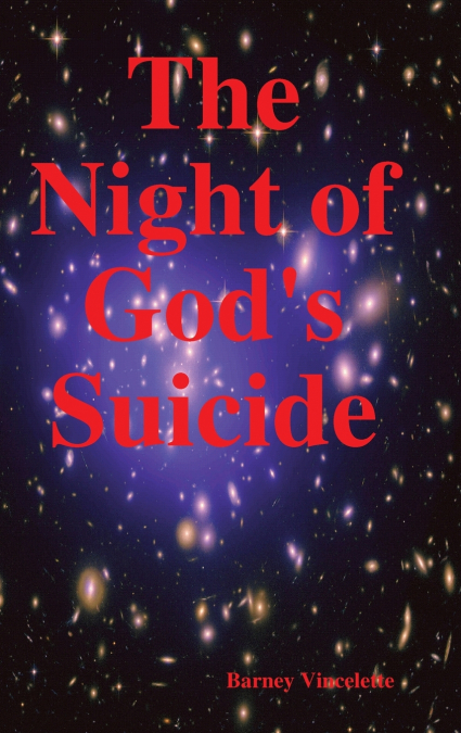 The Night of God’s Suicide