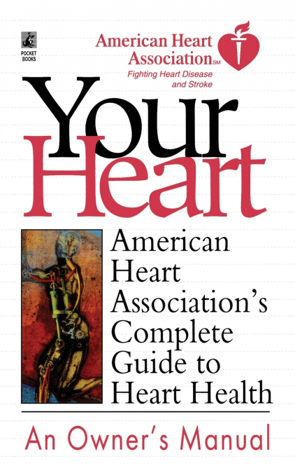 American Heart Association’s Complete Guide to Hea