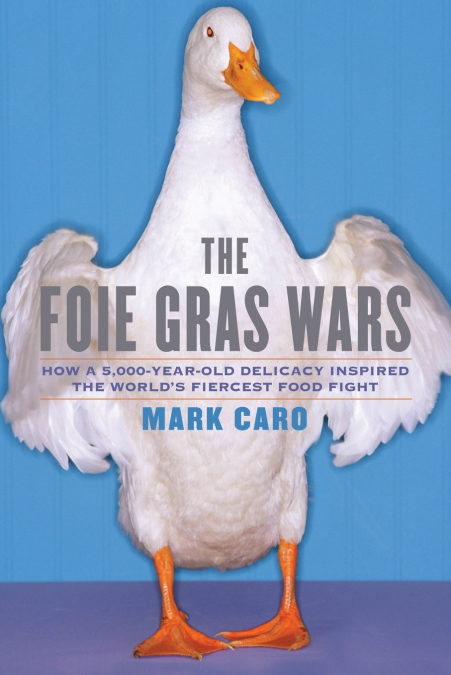 The Foie Gras Wars