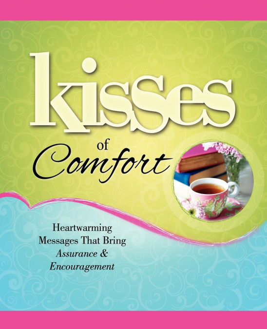 Kisses of Comfort