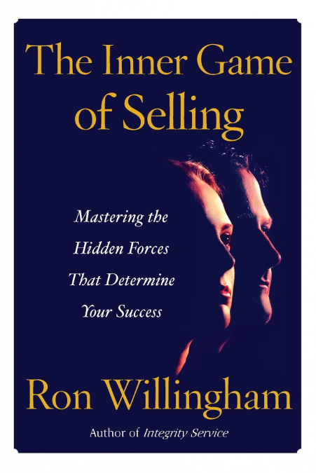 INNER GAME OF SELLING THE