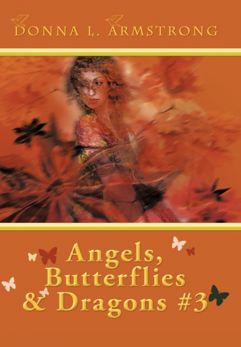 Angels, Butterflies, & Dragons # 3