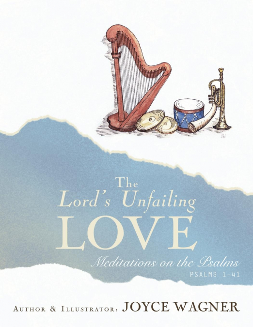 The Lord’s Unfailing Love