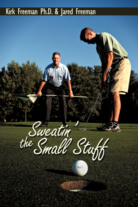 Sweatin’ the Small Stuff