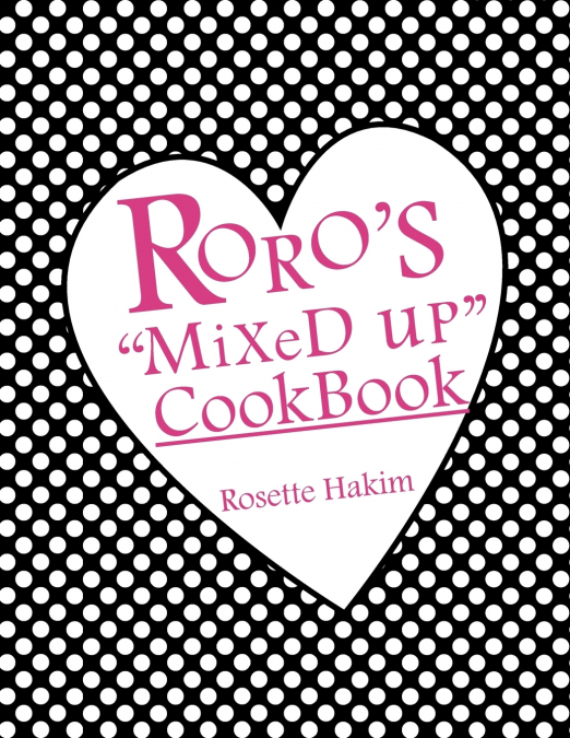 Roro’s 'Mixed Up' Cookbook