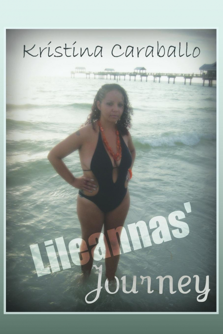 Lileannas’ Journey