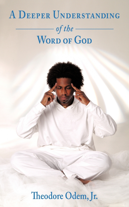 A Deeper Understanding of the Word of God