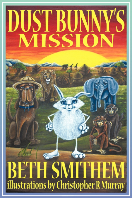Dust Bunny’s Mission
