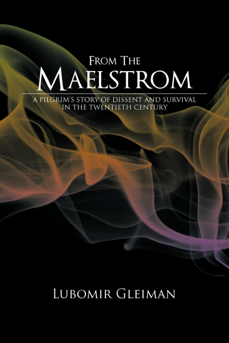 From the Maelstrom