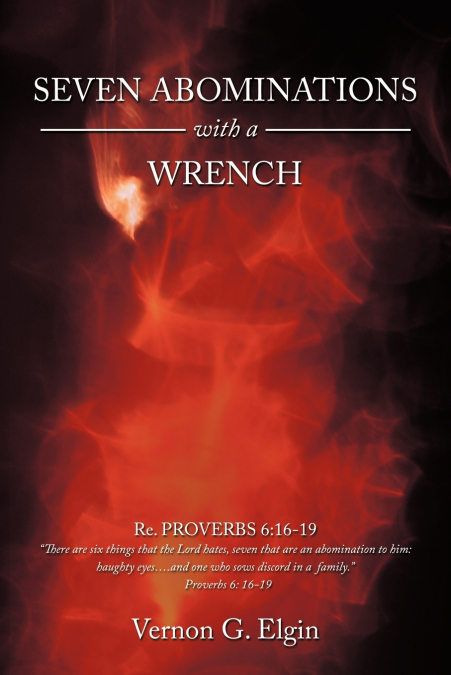 Seven Abominations with a Wrench