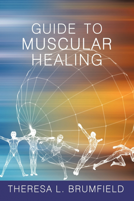 Guide to Muscular Healing